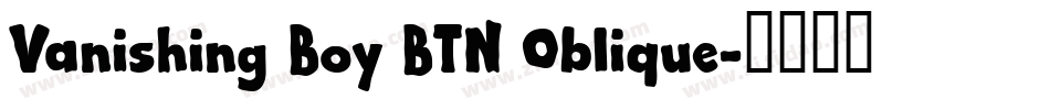 Vanishing Boy BTN Oblique字体转换